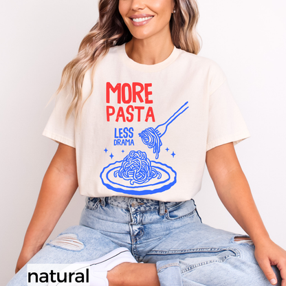 More Pasta Less Drama Classic Tee