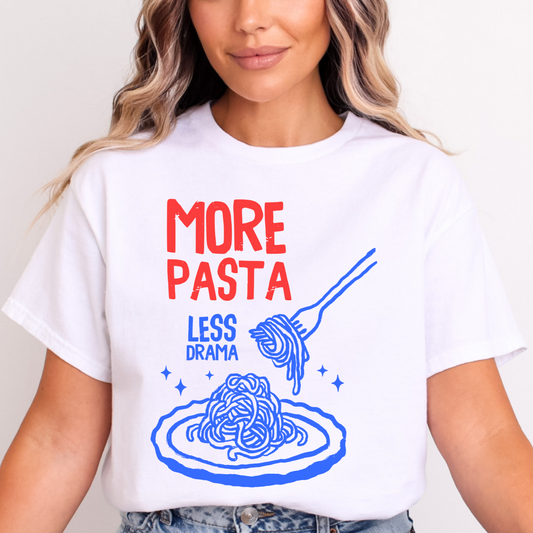 More Pasta Less Drama Classic Tee